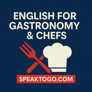English for Gastronomy & Chefs